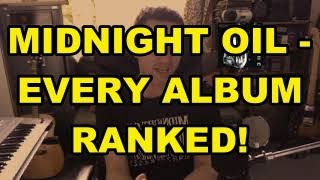 Midnight Oil - Every Album Ranked