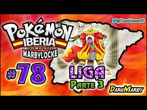 Pokémon Iberia Marbylocke Completo #78 LA LIGA SE DECIDE AQUÍ - PARTE 3