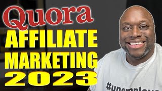 How to Do Affiliate Marketing on Quora In 2023 (Step By Step Tutorial)