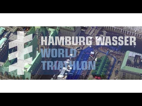 Hamburg Wasser World Triathlon 2017 Aftermovie