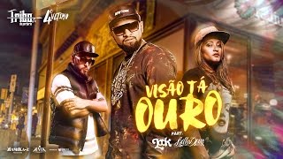 Tribo da Periferia - Visão tá Ouro ft. Belladona (Official Music)