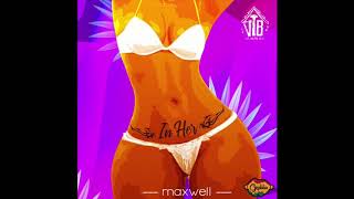 Maxwell - In her - (Grabba Productions)