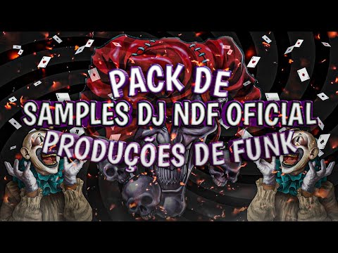 PACK DE SAMPLES DO DJ NDF OFICIAL PARA MONTAGENS DE FUNK 2022