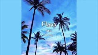 / Plans - NIKI Ft. Vory (Lyrics) /