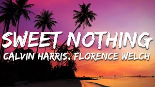Calvin Harris - Sweet Nothing (Lyrics) feat. Florence Welch