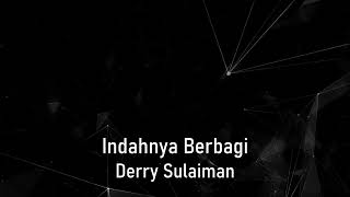 Download lagu Indahnya Berbagi Derry Sulaiman Minus One mp3