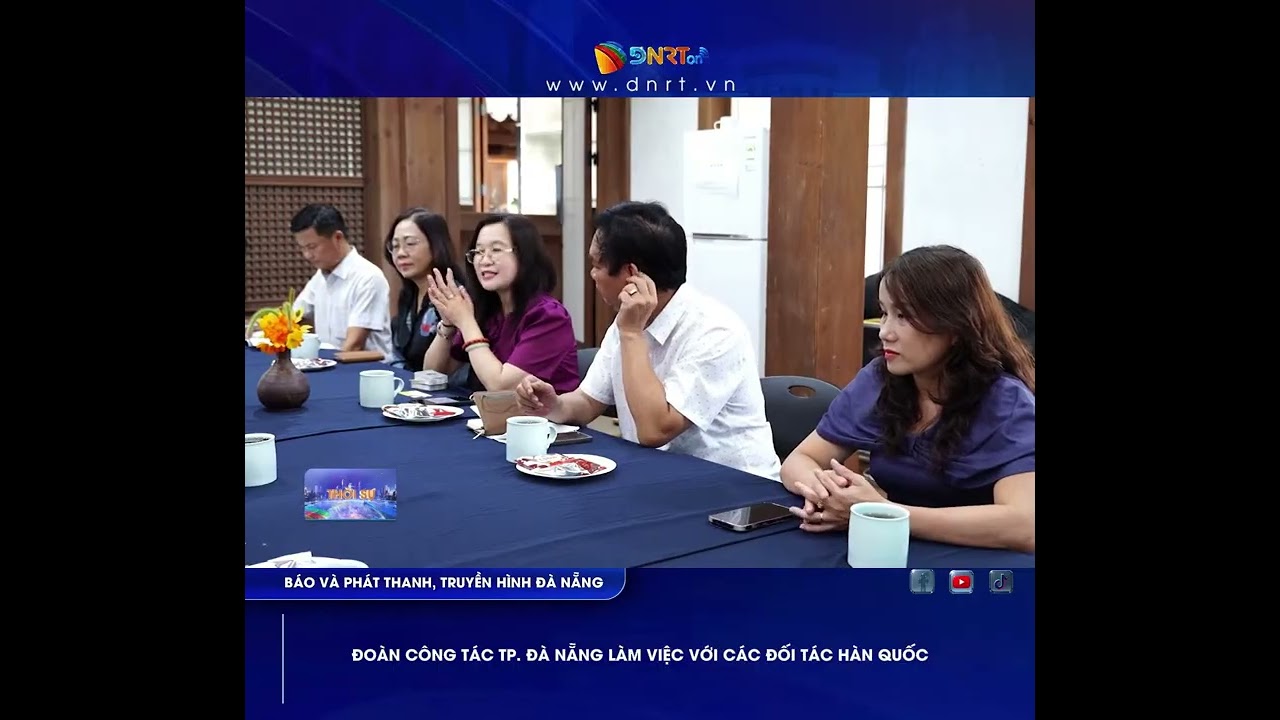 ĐOÀN CÔNG TÁC TP ĐÀ NẴNG LÀM VIỆC VỚI CÁC ĐỐI TÁC HÀN QUỐC
