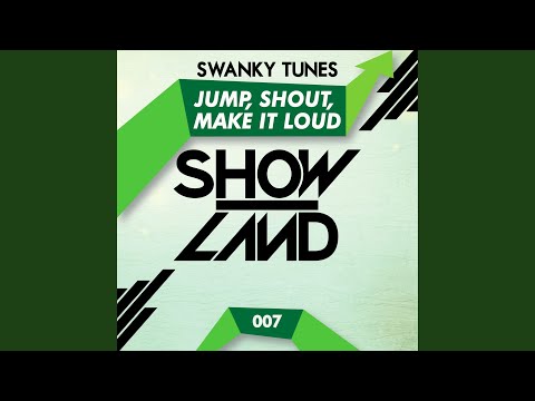 Jump, Shout, Make It Loud