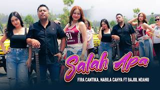 Download lagu SALAH APA - Fira Cantika & Bajol Ndanu ft. Nabila Cahya mp3