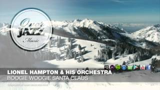 Lionel Hampton & His Orchestra - Boogie Woogie Santa Claus