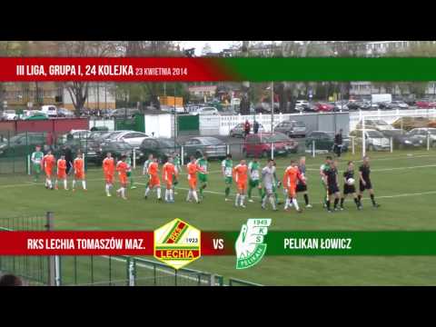 Pelikan Łowicz vs RKS Lechia Tomaszów Maz.