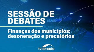Sessão temática para debater a situação financeira dos municípios – 13/5/24