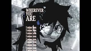 Cover art for whereever you are i miss you