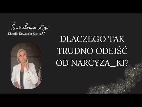 Odejście od osoby narcystycznej? Czemu jest to takie trudne? narcyz, manipulacja, toksyczna relacja