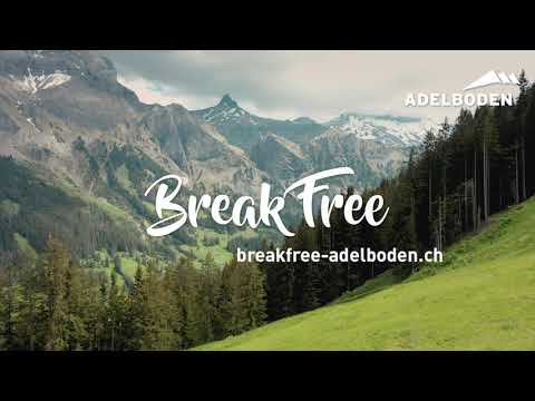 #BreakFree | Bergbahnen inklusive - Adelboden