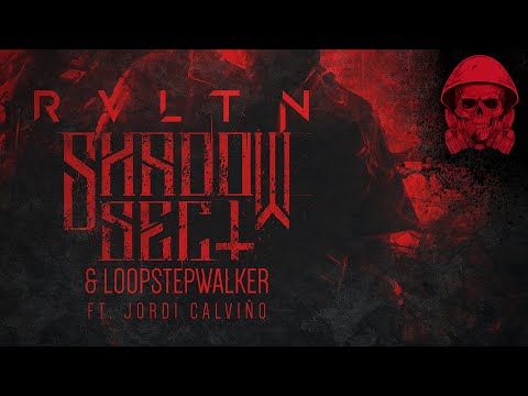 Shadow Sect & Loop Stepwalker ft. Jordi Calviño - RVLTN