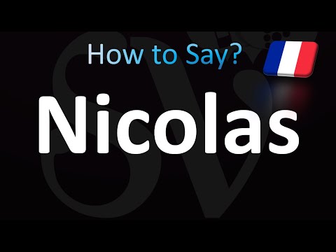 How to Pronounce ''Nicolas'' in French