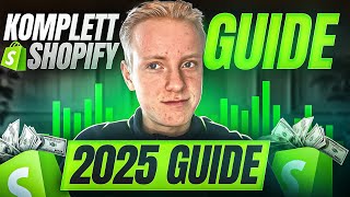 KOMPLETT Shopify Dropshipping Guide for 2025