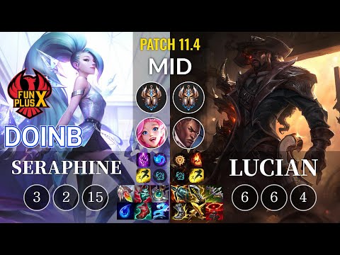 FPX Doinb Seraphine vs Lucian Mid - KR Patch 11.4