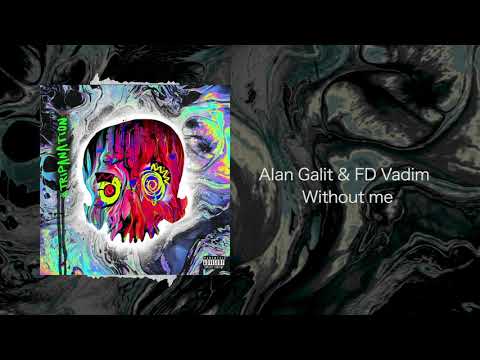 Alan Galit & FD Vadim - Without me