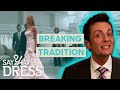 Bride Breaks Tradition By Refusing To Wear The Family Dress | Say Yes To The Dress
