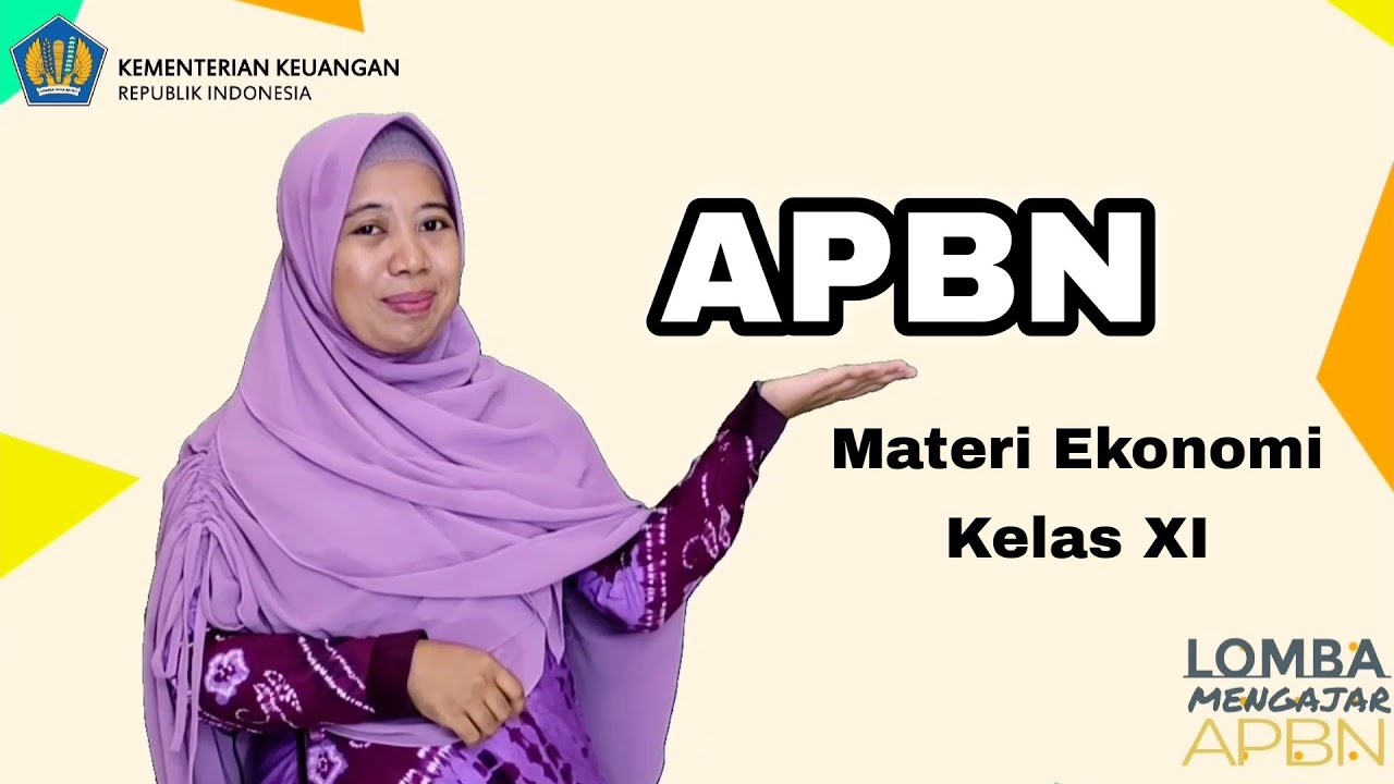 Lomba Mengajar APBN--Pengertian, tujuan dan fungsi APBN : Materi kelas XI