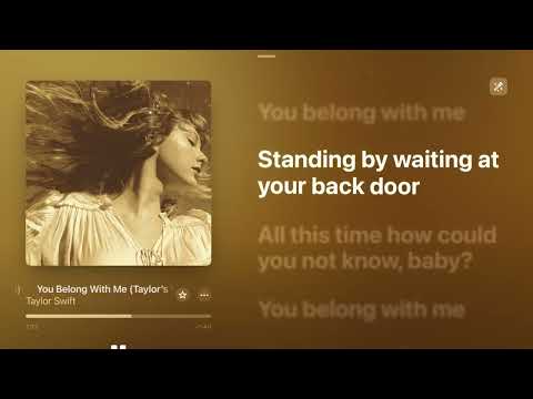 You Belong With Me (Taylor’s Version) [Karaoke Version] — Taylor Swift