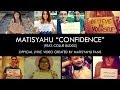 Matisyahu "Confidence" (feat. Collie Buddz ...