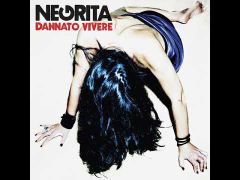 Negrita - Brucerò Per Te