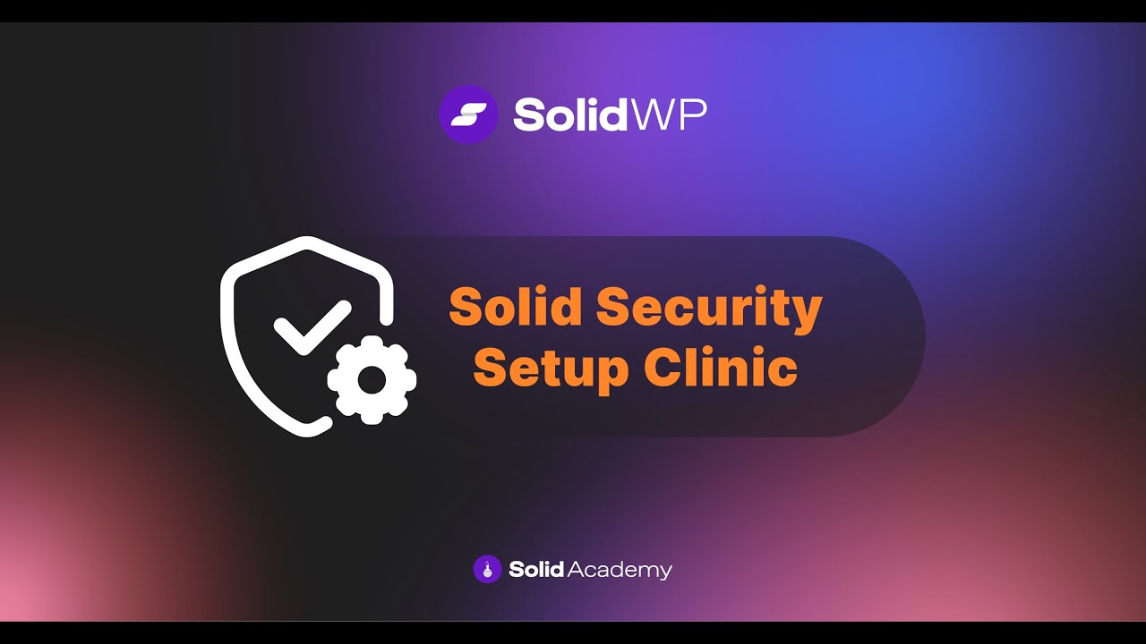 Solid Security Setup Clinic (April 2025)
