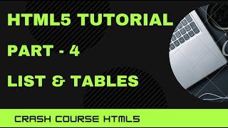 Crash Course HTML5 - Part4 | List and Tables | yusy4code