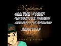 Nightwish All The Works Of Nature Which Adorn The World First Time Reaction
