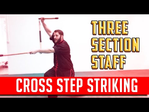 Learn Kung Fu - 3 Section Staff - Cross Step Striking
