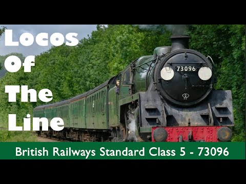 Locos Of The Line: 73096 BR Standard Class 5MT