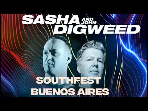 Sasha & John Digweed – Live @ Southfest Buenos Aires
