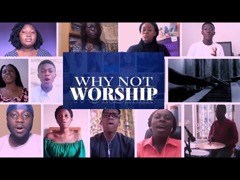 Why Not Worship: E01- Y3bosom Wo