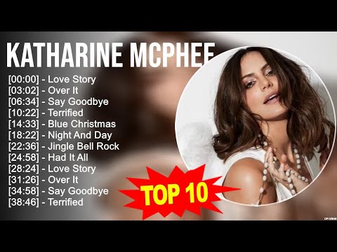 K.a.t.h.a.r.i.n.e M.c.P.h.e.e Greatest Hits ~ Top 100 Artists To Listen in 2023