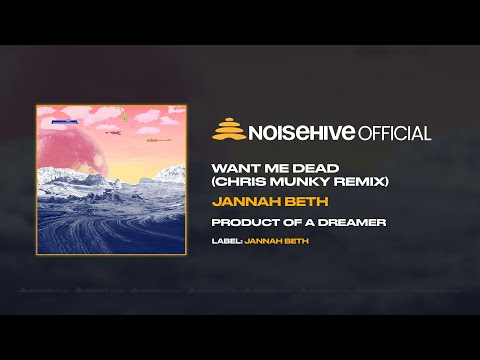 Jannah Beth - Want Me Dead (Chris Munky Remix) [Full Length Audio - Official Noisehive Video]