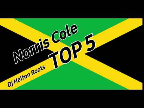 Norris Cole - Top 5 _ The Best Of Reggae _ Greatest Hits Reggae