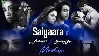 Download lagu Saiyaara x Sun Raha Hai , Aashiqui 2, Ankit T, Vishal Mishra, 2025 Romantic Mashup | Reprise mp3