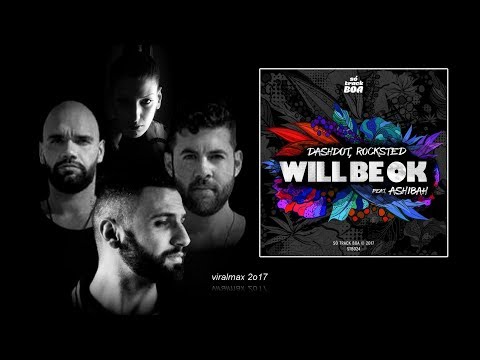 Dashdot & Rocksted feat. Ashibah - Will Be OK