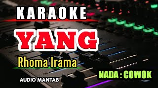 Download lagu YANG RHOMA IRAMA - KARAOKE - NADA PRIA mp3 Download lagu YANG RHOMA IRAMA - KARAOKE - NADA PRIA mp3