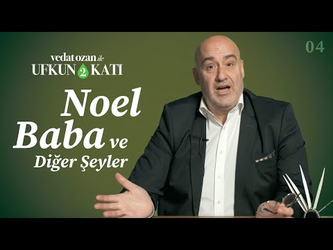 Vedat Ozan ile Ufkun 2 Katı - [04] Noel Baba ve Diğer Şeyler