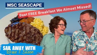 MSC Seascape Complimentary Dining: Marketplace Buffet, Main Dining Room, Loft Cafe and a surprise!