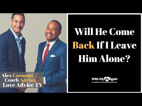 download lagu mp3 mp4 Will He Come Back If I Leave Him Alone, download lagu Will He Come Back If I Leave Him Alone gratis, unduh video klip Will He Come Back If I Leave Him Alone