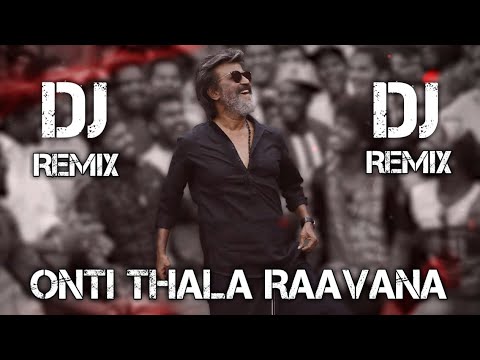 Onti Thala Ravanan - DJ Remix |$| #Kaalamovie |$| #KaalaReview |$| #Rajini |$| Diva Sounds [DS] |$|