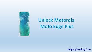 How to Unlock Motorola Moto Edge Plus - When Forgot Password