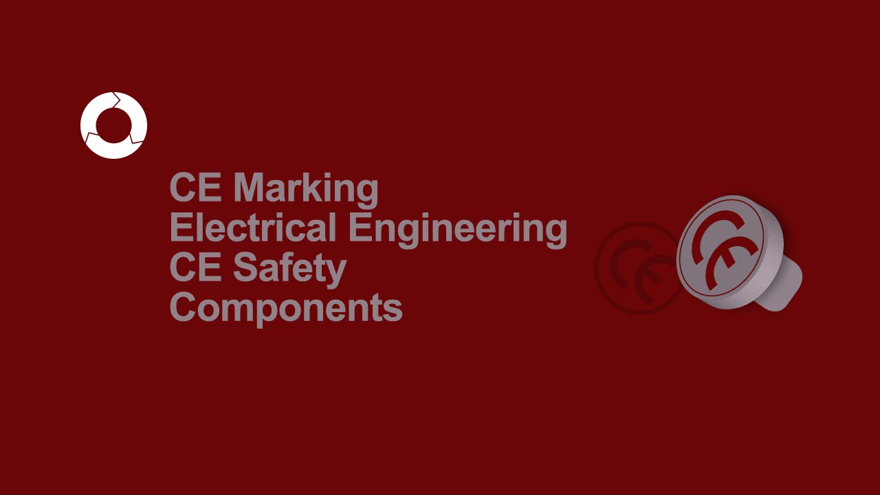 CE Marking Electrical Engineering | CE Safety Components