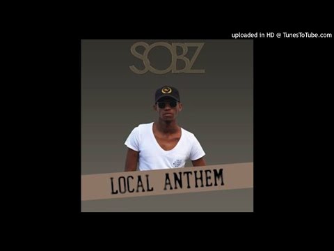 Sobz - Local Anthem