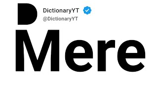 Mere Synonyms | Thesaurus | Similar Words 
